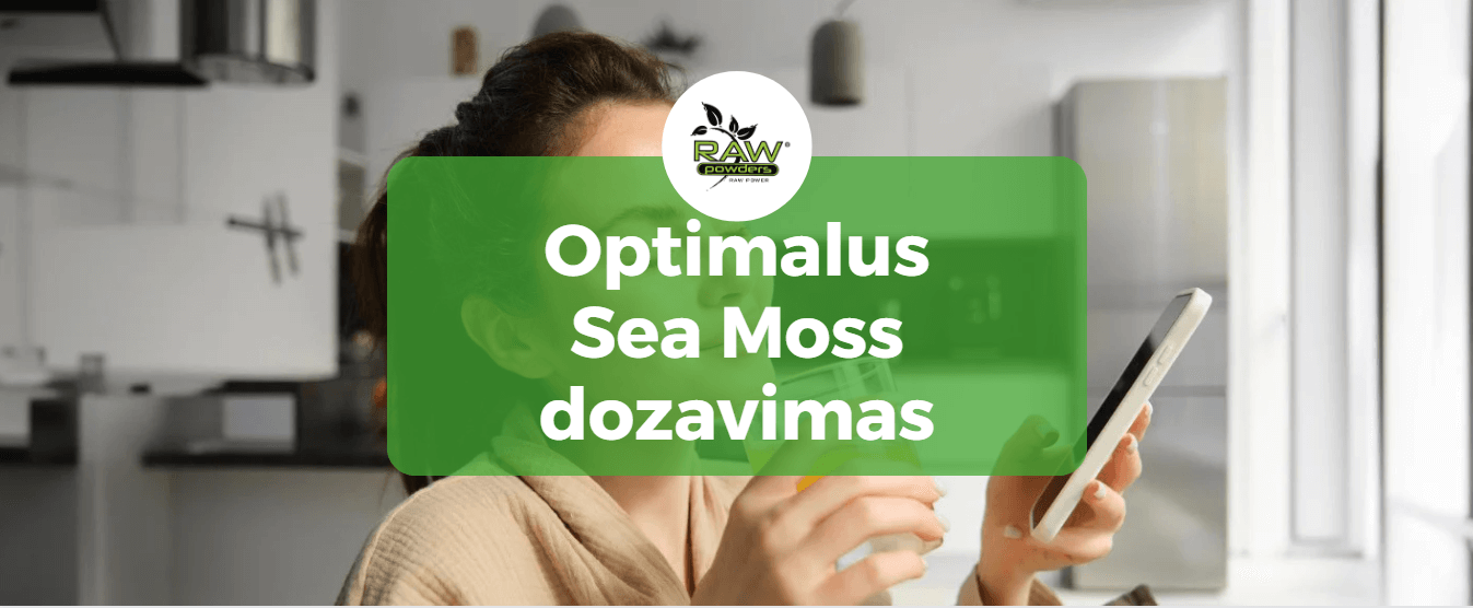 Sea Moss dozavimas