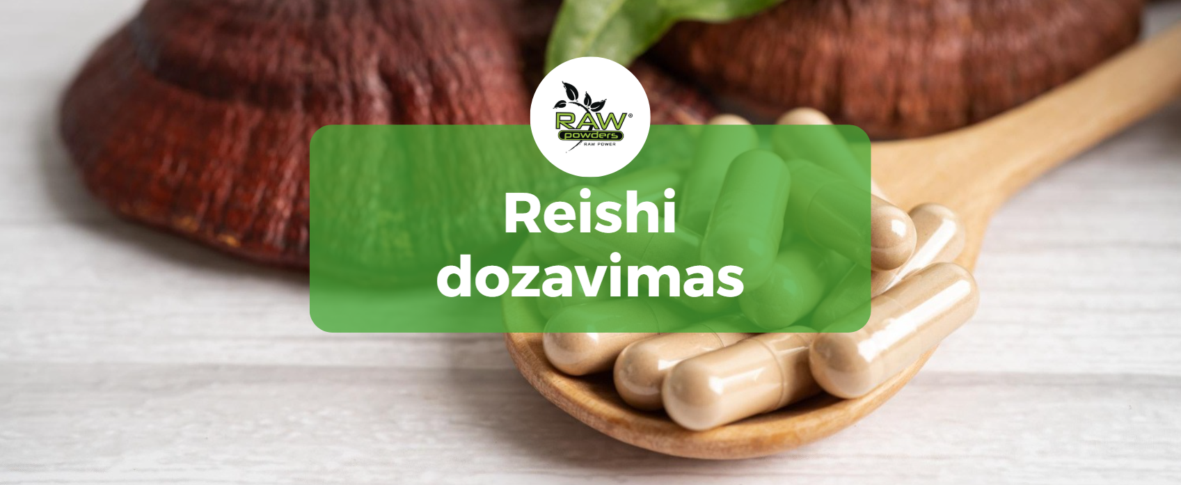 Reishi dozavimas