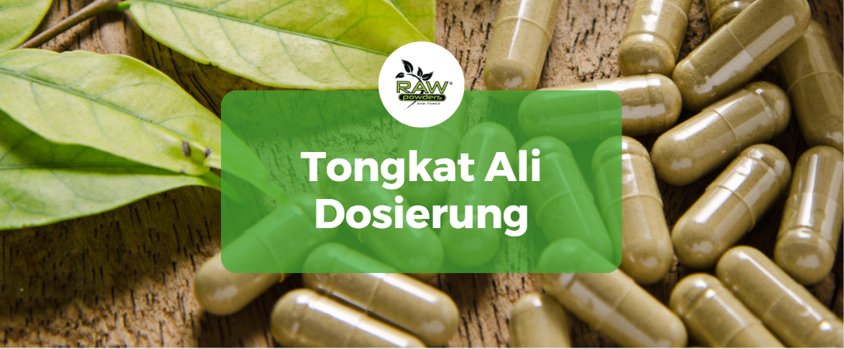 Tongkat Ali Dosierung